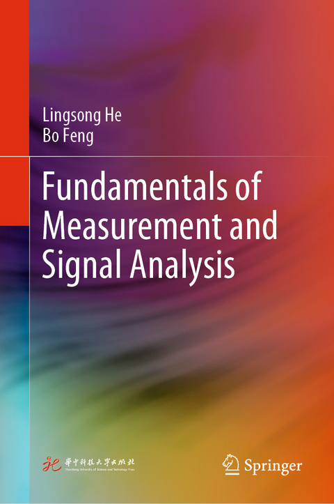 Fundamentals of Measurement and Signal Analysis - Lingsong He, Bo Feng