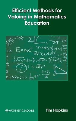 Efficient Methods for Valuing in Mathematics Education - 