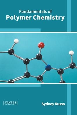 Fundamentals of Polymer Chemistry - 