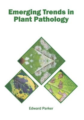 Emerging Trends in Plant Pathology - 