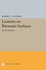 Lectures on Riemann Surfaces -  Robert C. Gunning