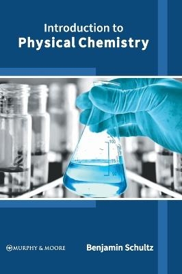 Introduction to Physical Chemistry - 