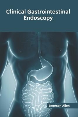 Clinical Gastrointestinal Endoscopy - 