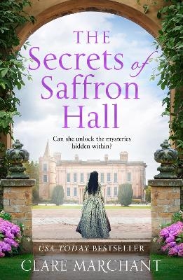 The Secrets of Saffron Hall - Clare Marchant