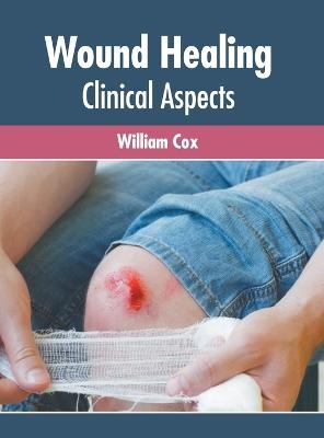 Wound Healing: Clinical Aspects - 