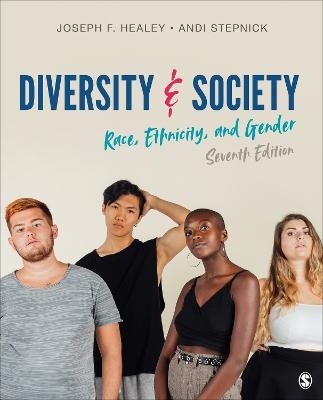 Diversity and Society - Joseph F. Healey, Andi Stepnick
