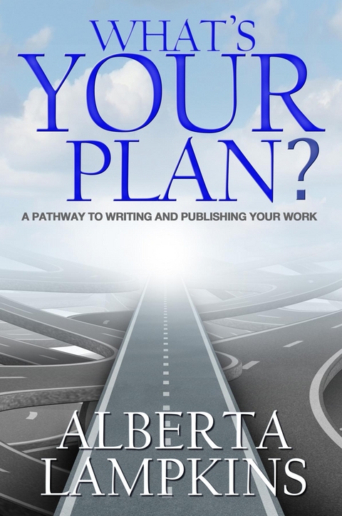 WHAT'S YOUR PLAN -  Alberta Lampkins