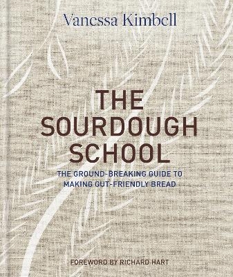 The Sourdough School - Vanessa Kimbell
