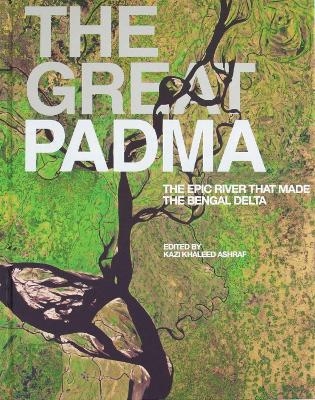 The Great Padma - Kazi Khaleed Ashraf