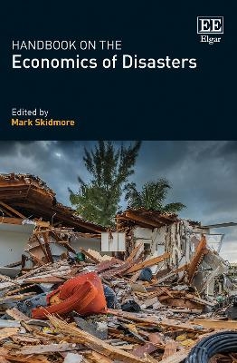 Handbook on the Economics of Disasters - 