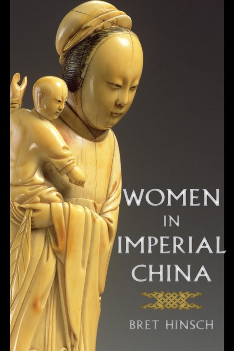 Women in Imperial China -  Bret Hinsch