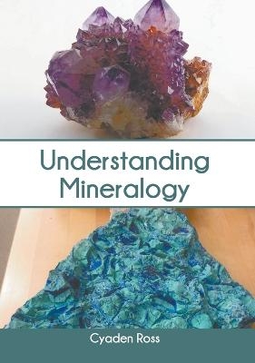 Understanding Mineralogy - 