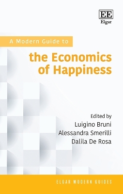 A Modern Guide to the Economics of Happiness - 