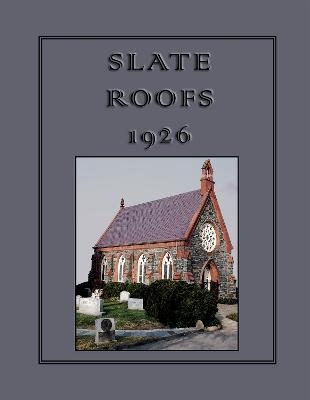 Slate Roofs 1926 - 