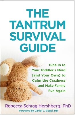 The Tantrum Survival Guide - Rebecca Schrag Hershberg