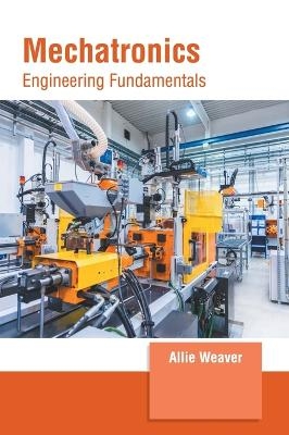 Mechatronics: Engineering Fundamentals - 