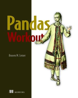 Pandas Workout - Reuven Lerner