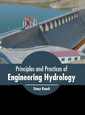 Principles and Practices of Engineering Hydrology - 