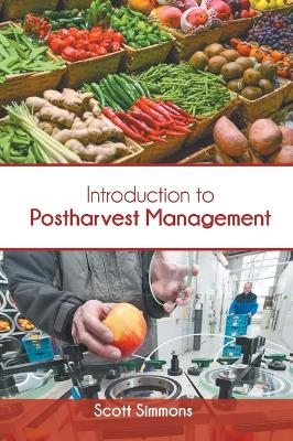 Introduction to Postharvest Management - 