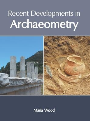 Recent Developments in Archaeometry - 