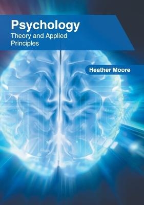 Psychology: Theory and Applied Principles - 