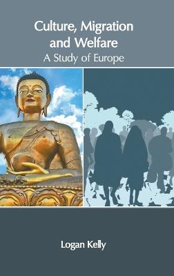 Culture, Migration and Welfare: A Study of Europe - 