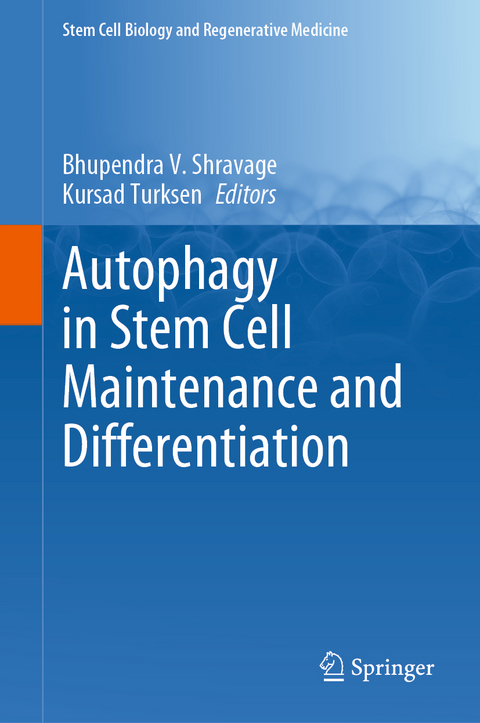 Autophagy in Stem Cell Maintenance and Differentiation - 