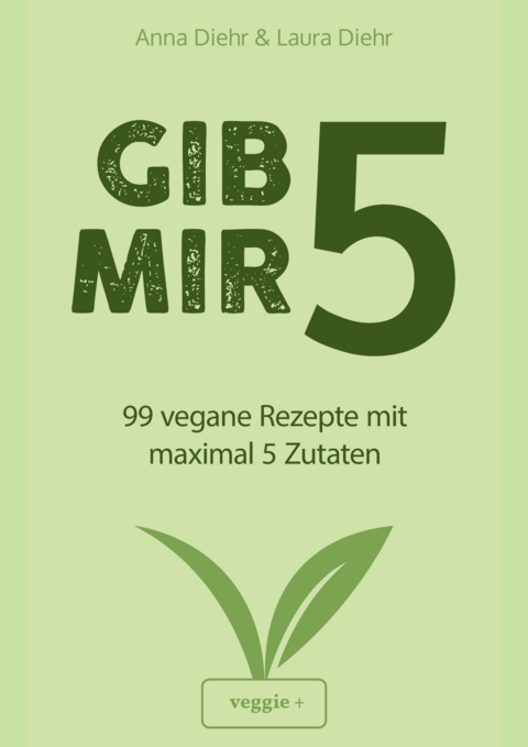 Gib mir 5 - Anna Diehr, Laura Diehr