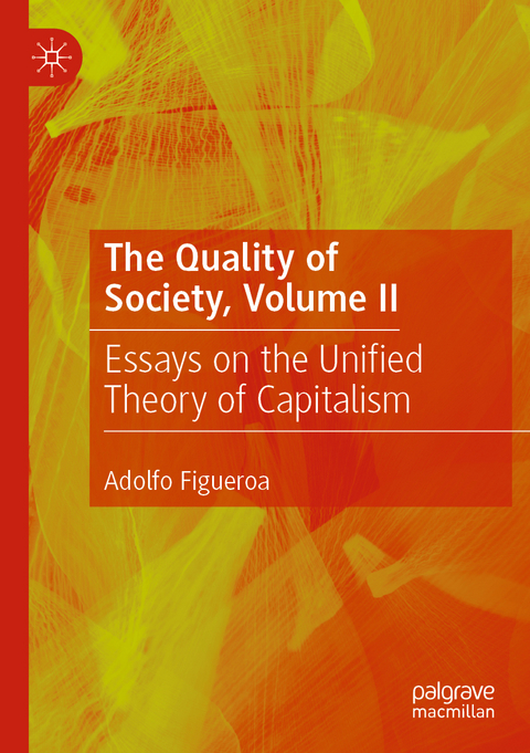 The Quality of Society, Volume II - Adolfo Figueroa