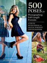 500 Poses for Photographing Full-Length Portraits - Michelle Perkins