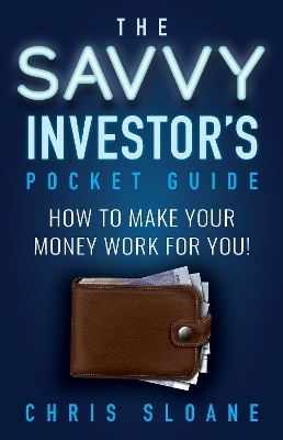 The Savvy Investor’s Pocket Guide - Jay Parini, Chris Sloane