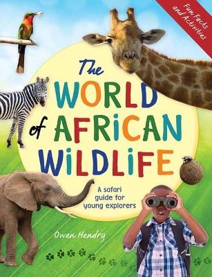 The World of African Wildlife - Owen Hendry