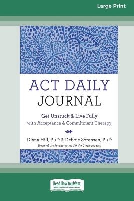 ACT Daily Journal - Diana Hill and Debbie Sorensen