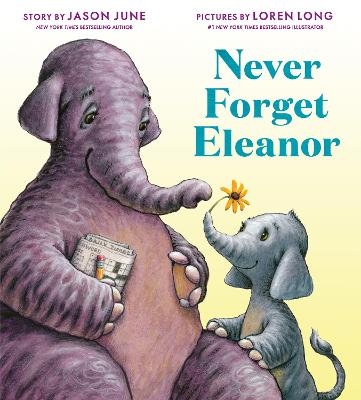 Never Forget Eleanor - Jason June