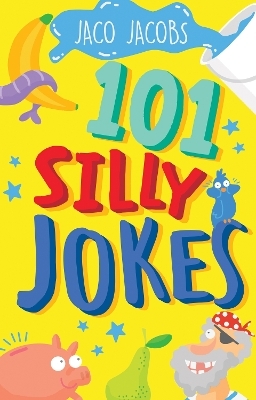 101 Silly Jokes - Jaco Jacobs
