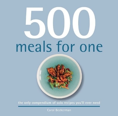 500 Meals for One - Carol Beckerman