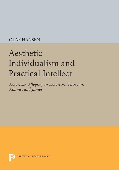 Aesthetic Individualism and Practical Intellect - Olaf Hansen