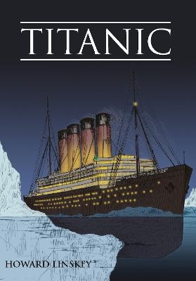 Titanic - Howard Linskey