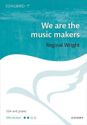 We are the music makers - 