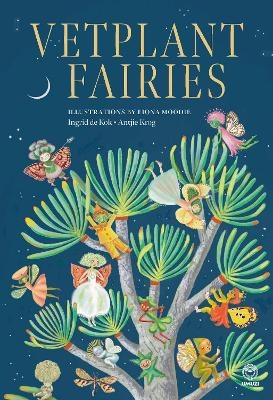 Vetplant Fairies - Antjie Krog, Ingrid de Kok