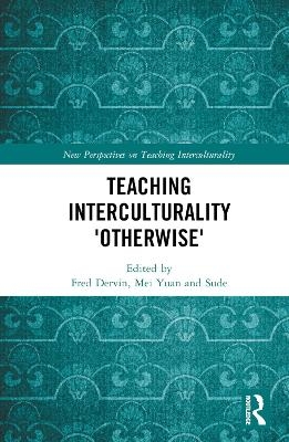 Teaching Interculturality 'Otherwise' - 