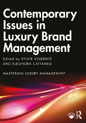 Contemporary Issues in Luxury Brand Management - 
