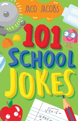 101 School Jokes - Jaco Jacobs