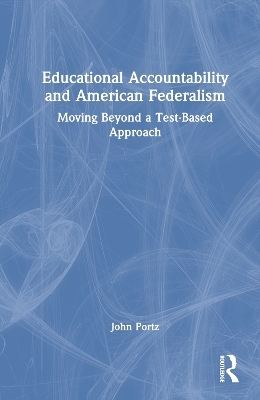 Educational Accountability and American Federalism - John Portz