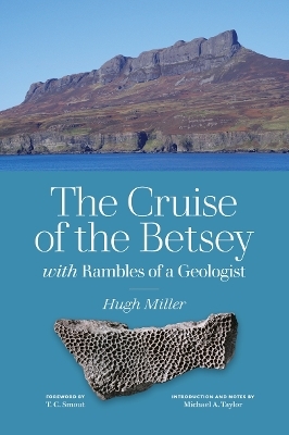 The Cruise of the Betsey and Rambles of a Geologist - Hugh Miller