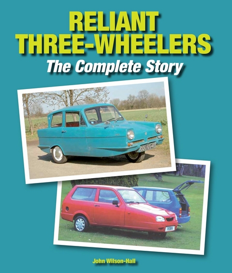 Reliant Three-Wheelers -  John Wilson-Hall