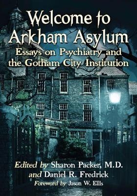 Welcome to Arkham Asylum - 