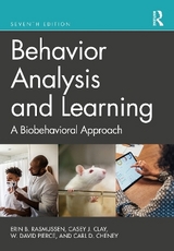 Behavior Analysis and Learning - Rasmussen, Erin B.; Clay, Casey J.; Pierce, W. David; Cheney, Carl D.