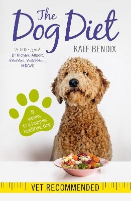 The Dog Diet - Kate Bendix