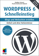 WordPress 6 Schnelleinstieg - Vladimir Simovic, Thordis Bonfranchi-Simovic